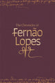 Book cover of: The Chronicles of Fernao Lopes [5 volume set]. By: Teresa Amado