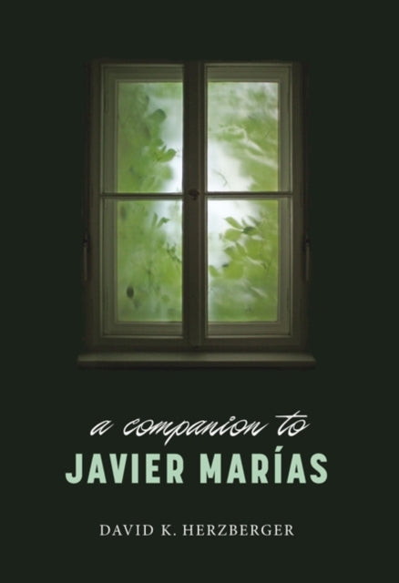 Book cover of: Companion to Javier Marias. By: David K. Herzberger