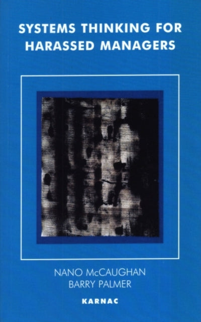 Book cover of: Systems Thinking for Harassed Managers. By: N. McCaughan