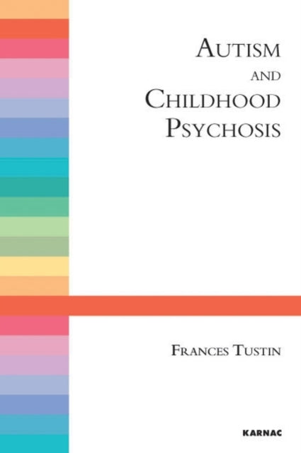 Autism and Childhood Psychosis