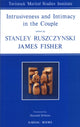 Book cover of: Intrusiveness and Intimacy in the Couple. By: Stanley Ruszczynski