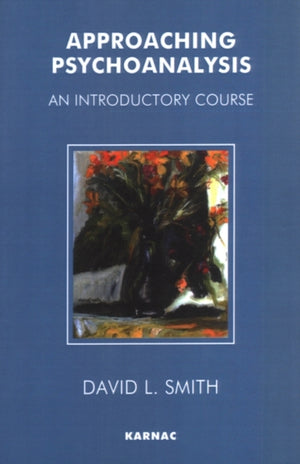 Approaching Psychoanalysis