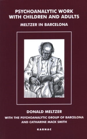 Psychoanalytic Work with Children and Adults