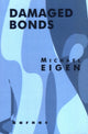Book cover of: Damaged Bonds. By: Michael Eigen