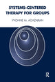 Book cover of: Systems-Centered Therapy for Groups. By: Yvonne Agazarian