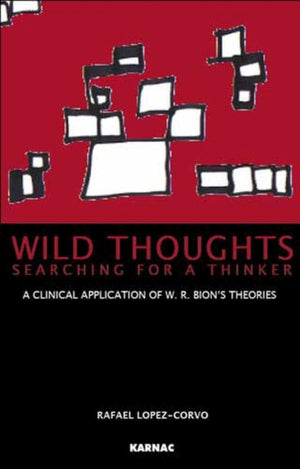 Wild Thoughts Searching for a Thinker