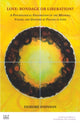 Book cover of: Love: Bondage or Liberation?. By: Deirdre Johnson
