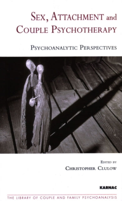 Book cover of: Sex, Attachment and Couple Psychotherapy