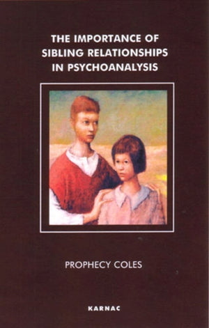 The Importance of Sibling Relationships in Psychoanalysis