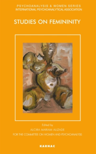 Book cover of: Studies on Femininity. By: Alcira M. Alizade