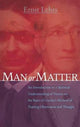 Book cover of: Man or Matter. By: Ernst Lehrs