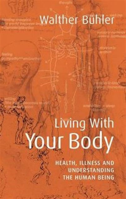 Book cover of: Living With Your Body. By: Walthur Buhler