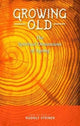 Book cover of: Growing Old. By: Rudolf Steiner