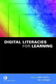 Book cover of: Digital Literacies for Learning