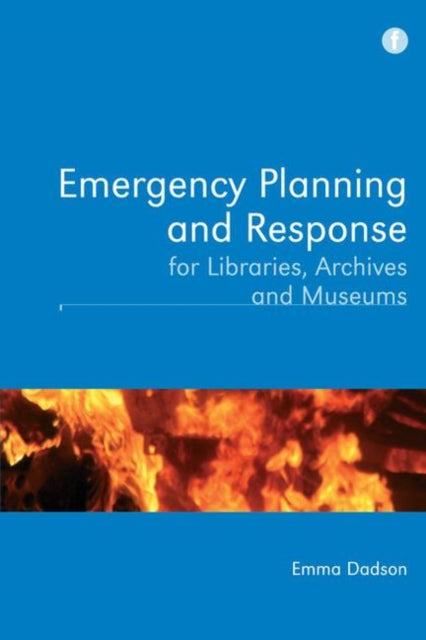 Book cover of: Emergency Planning and Response for Libraries, Archives and Museums