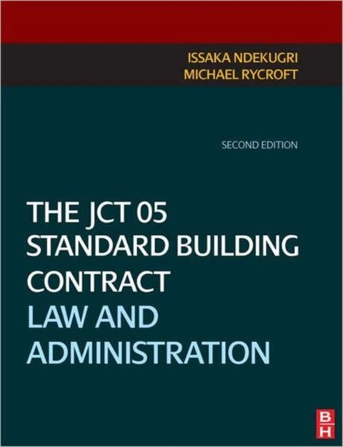 The JCT 05 Standard Building Contract