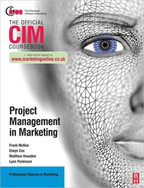 Book cover of: CIM Coursebook: Project Management in Marketing. By: Lynn Parkinson