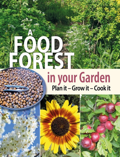 Book cover of: Food Forest in Your Garden. By: Carter, Alan