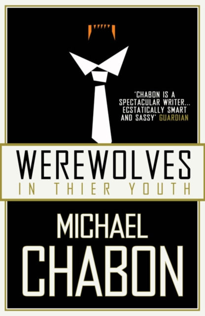 Book cover of: Werewolves in Their Youth. By: Michael Chabon