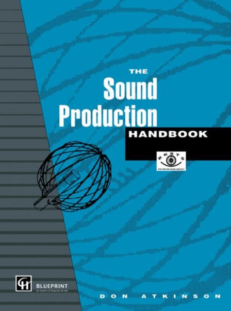 Book cover of: Sound Production Handbook. By: Don Atkinson