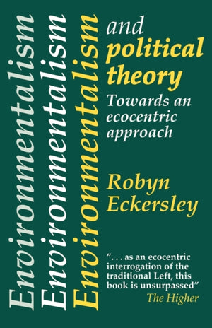 Environmentalism And Political Theory