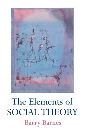 Elements Of Social Theory