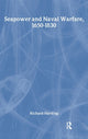 Book cover of: Seapower and Naval Warfare, 1650-1830