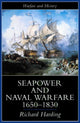Book cover of: Seapower and Naval Warfare, 1650-1830