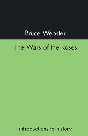 The Wars Of The Roses