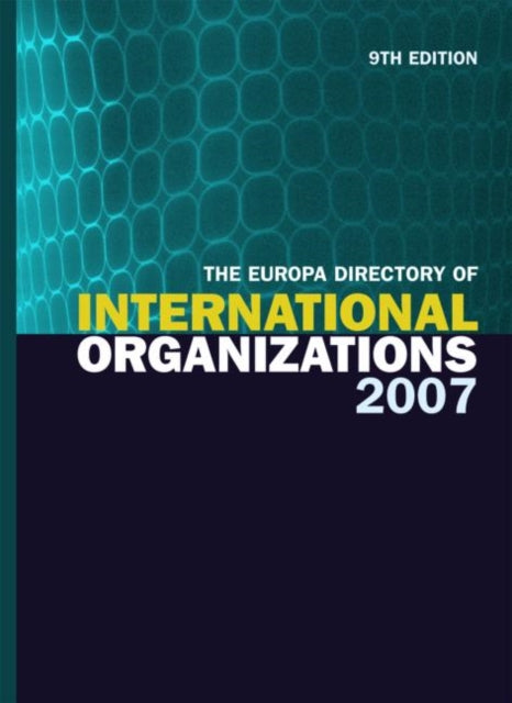 Book cover of: Europa Directory of International Organizations 2007