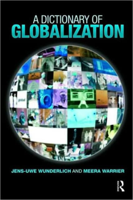 Book cover of: Dictionary of Globalization. By: Jens-Uwe Wunderlich