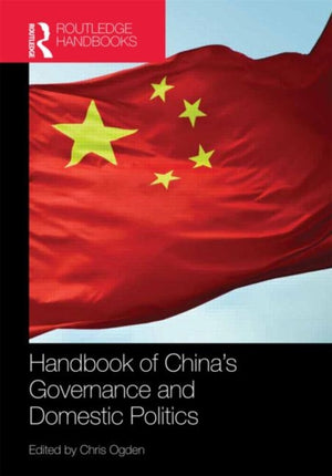 Handbook of China’s Governance and Domestic Politics