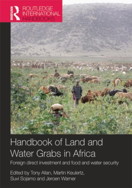 Book cover of: Handbook of Land and Water Grabs in Africa