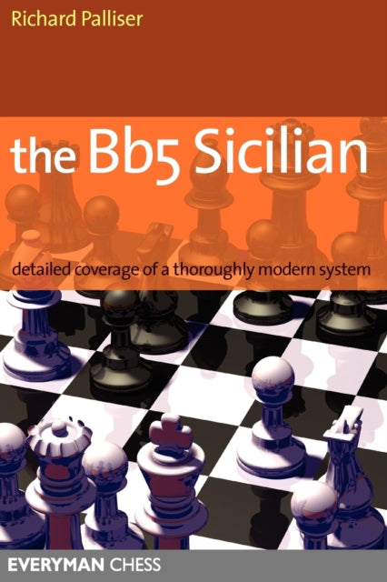 Book cover of: Bb5 Sicilian. By: Richard Palliser