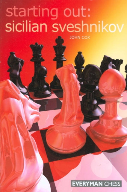 Book cover of: Sicilian Sveshnikov. By: John Cox