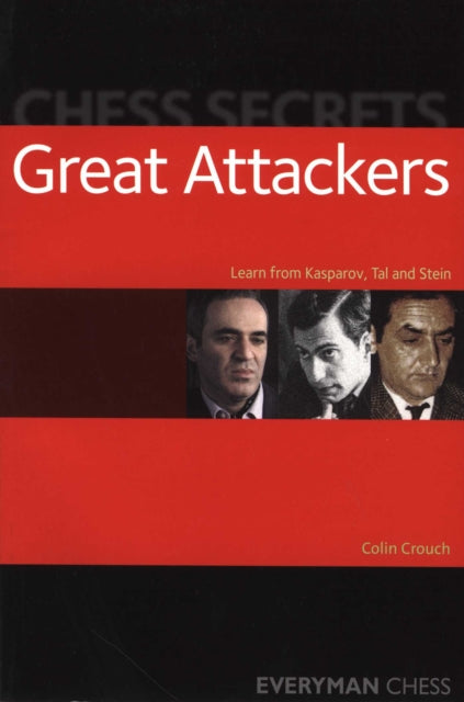 Chess Secrets: The Great Attackers