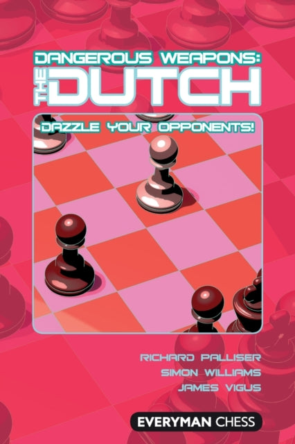 Book cover of: Dangerous Weapons: The Dutch