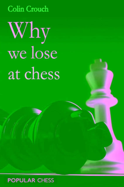 Why We Lose at Chess