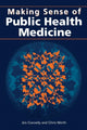 Book cover of: Making Sense of Public Health Medicine. By: Jim Connelly