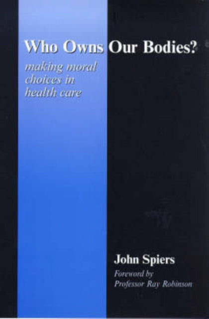 Book cover of: Who Owns Our Bodies?