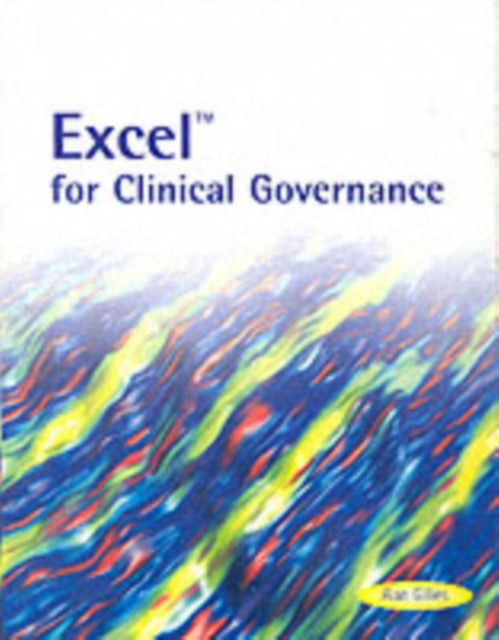 Book cover of: Excel for Clinical Governance. By: Alan Gillies