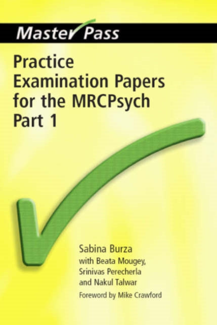 Book cover of: Practice Examination Papers for the MRCPsych. By: Sabina Burza