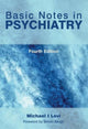 Book cover of: Basic Notes in Psychiatry. By: Michael I. Levi