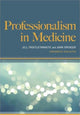 Book cover of: Professionalism in Medicine. By: Jill Thistlethwaite