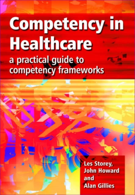 Book cover of: Competency in Healthcare. By: Les Storey