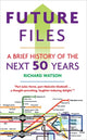 Book cover of: Future Files. By: Richard Watson
