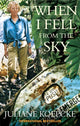 Book cover of: When I Fell From The Sky