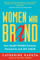 Book cover of: Women Who Brand. By: Catherine Kaputa