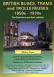 Book cover of: British Buses, Trams and Trolleybuses 1950s-1970s. By: Henry Conn