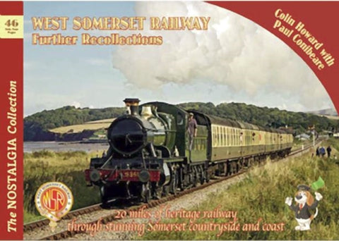 The Nostalgia Collection Volume 46 West Somerset Railway Further Recollections